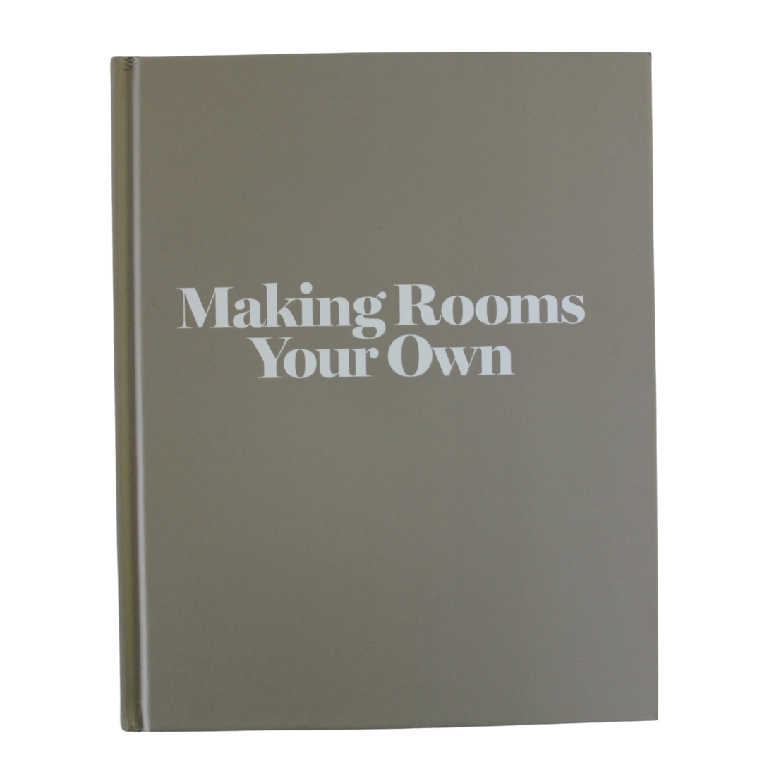 Making Rooms Your Own- Interior Design Coffee Table Book