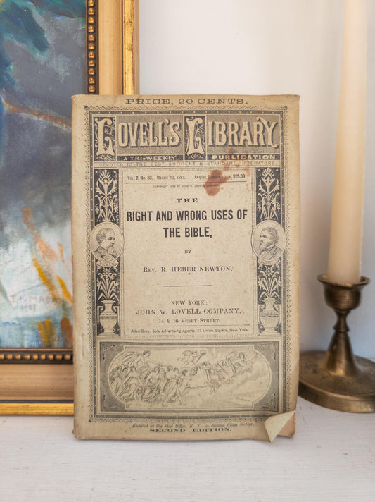 1800s The Right and Wrong Uses of the Bible by Rev. R. Heber Newton - Second edition