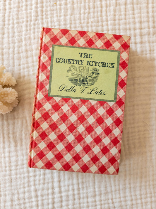 The Country Kitchen by Della T. Lutes - 1937 - signed by author